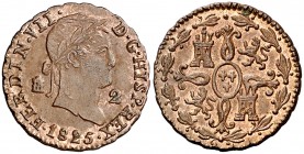 1825. Fernando VII. Segovia. 2 maravedís. (Cal. 1724). 2,42 g. Bella. Brillo original. EBC+.