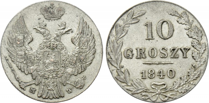 RUSSIA. Nicholas I (1825-1855). 10 Groszy(1840). Warsaw. 

Obv: Eagle.
Rev: V...