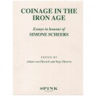 Bibliografía numismática. Coinage in the Iron Age. Essays in honour of Simone Scheers. Van Heesch, J. & Heeren, I. Spink. Londres 2009. 439 pp. Con gr...