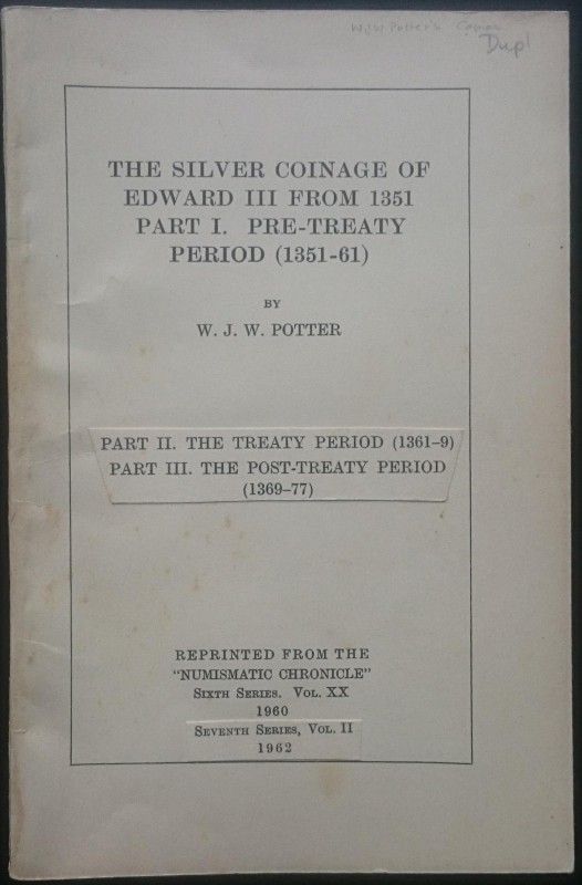 Potter W.J.W., The Silver Coinage of Edward III from 1351 Part I (Pre-Treaty Per...