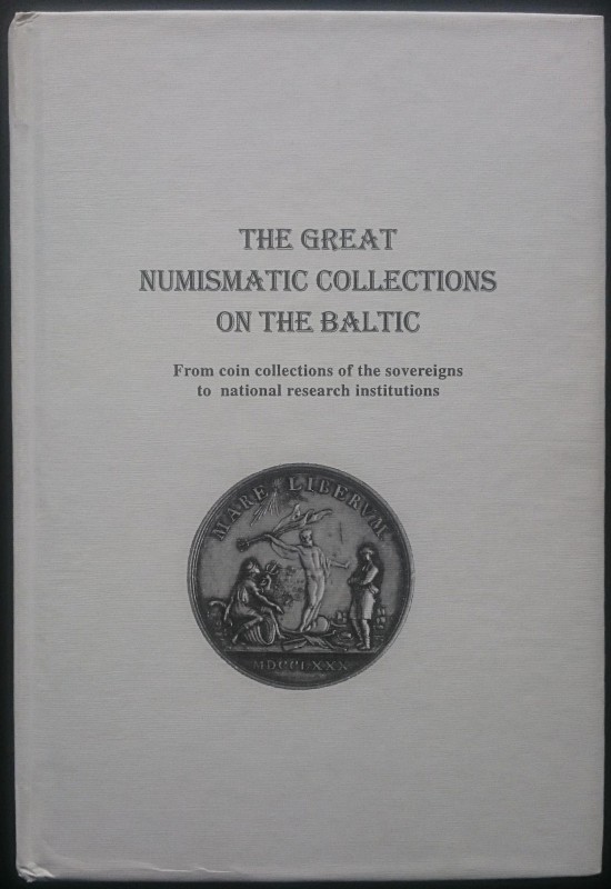 Steen J., Smekalova T.N., The Great Numismatic Collection on the Baltic From coi...