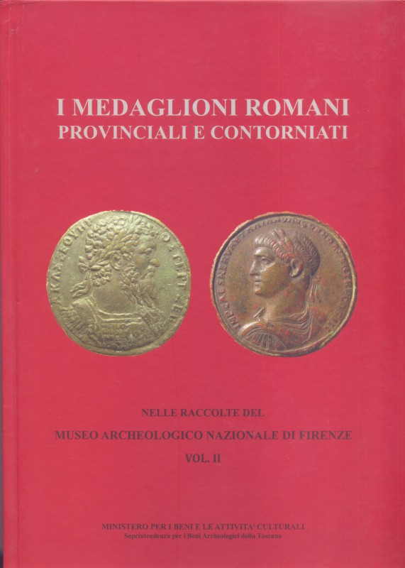 A.A.V.V. - I Medaglioni Provinciali e i Contorniati Romani nelle raccolte del Mo...