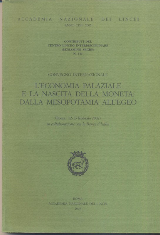 A.A.V.V. - L’economia palaziale e la nascita della moneta: dalla Mesopotamia al’...