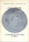 A.A.V.V. - Monete della raccolta di Casa d’Este nel medagliere del Museo estense di Modena. Modena s.d. pp. 8. Ril. editoriale, buono stato.