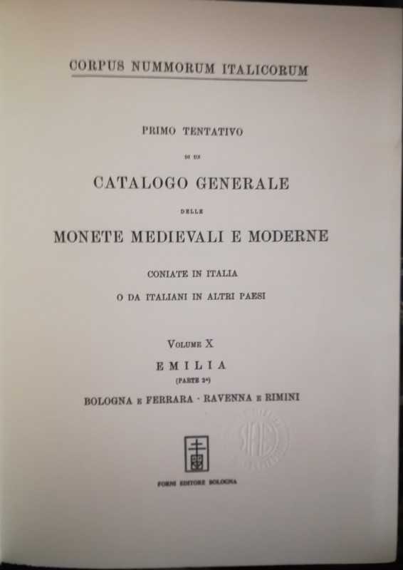 AA. VV. - Corpus Nummorum Italicorum. Vol. 10: Emilia. Bologna e Ferrara, Ravenn...