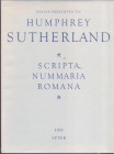 AA. VV. - Essay presented to Humphrey Sutherland: Scripta Nummaria Romana. London, 1978. pp. xiii + 250, tavv. 24. ril. editoriale, buono stato.