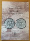 AA.VV. I ritrovamenti Monetali di Aquino. Associazione Culturale Italia Numismatica 2006. Brossura ed. pp. 32, tavv. 9. Nuovo.