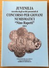 AA.VV. Juvenilia, raccolta degli scritti presentati al Concorso per giovani numismatici “Nini Rapetti” 2011. Associazione Culturale Italia Numismatica...