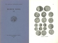 AA.VV. The American Numismatic Society. Museum Notes 19. The American Numismatic Society New York 1974 Brossura ed. pp. 294, tavv. XXXI, ill. in b/n. ...