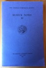 AA.VV. The American Numismatic Society. Museum Notes 20. The American Numismatic Society New York 1975 Brossura ed. pp. 174, tavv. XXVI. Buono stato.