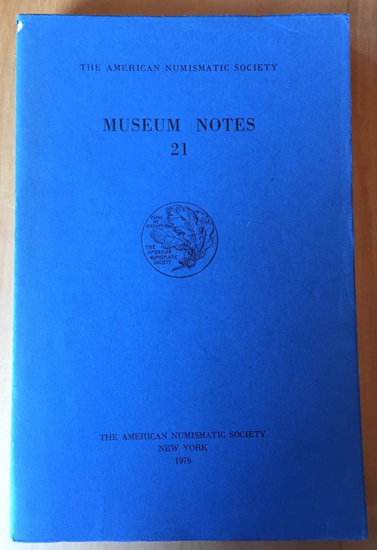 AA.VV. The American Numismatic Society. Museum Notes 21. The American Numismatic...