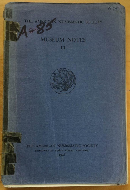 AA.VV. The American Numismatic Society. Museum Notes III. The American Numismati...