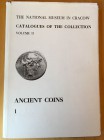 AA.VV. The National Museum in Cracow. Catalogues of the Collection Vol. II. Ancient Coins. Cracow 1982. Tela ed. con sovraccoperta ill. pp. 87, tavv. ...