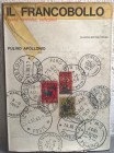 APOLLONIO F. – Il francobollo: storia, curiosità, collezioni. Firenze,1964. pp. 221, 320 ill.