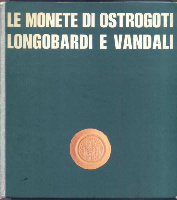 Arslan E. Le monete di Ostrogoti e Vandali. Milano,1978. pp. 91, tavv22. ril edi...