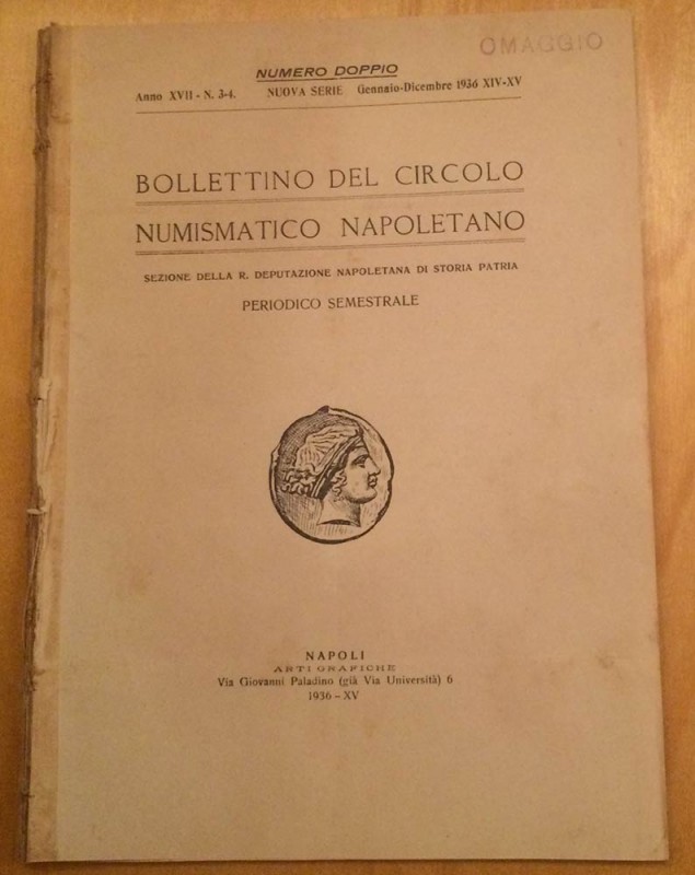 Bollettino del Circolo Numismatico Napoletano. Anno XVII No. 3-4. Gennaio-Dicemb...