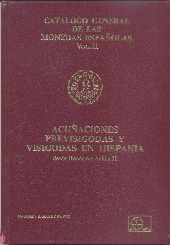 CHAVEZ J. & R. - Catalogo general de las monedas espanolas Vol. II. Acunaciones ...