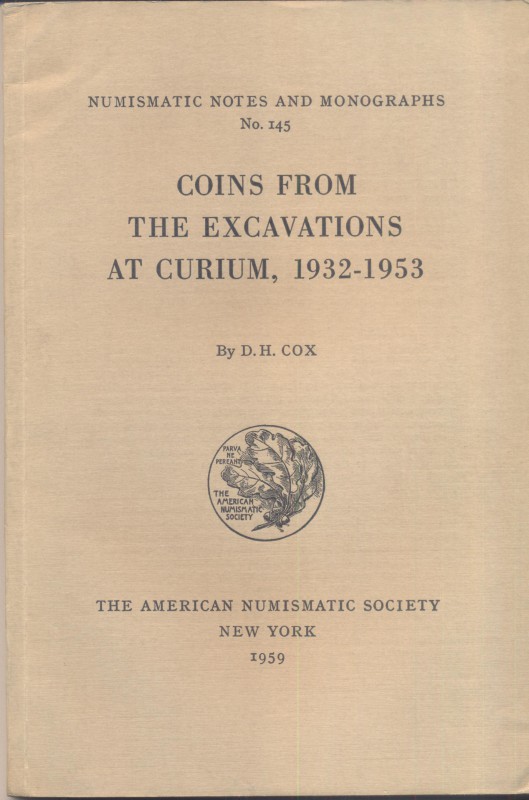 COX D. H. – Coins from the escalation at Curium, 1932 – 1953. N.N.A.M. 145. New ...