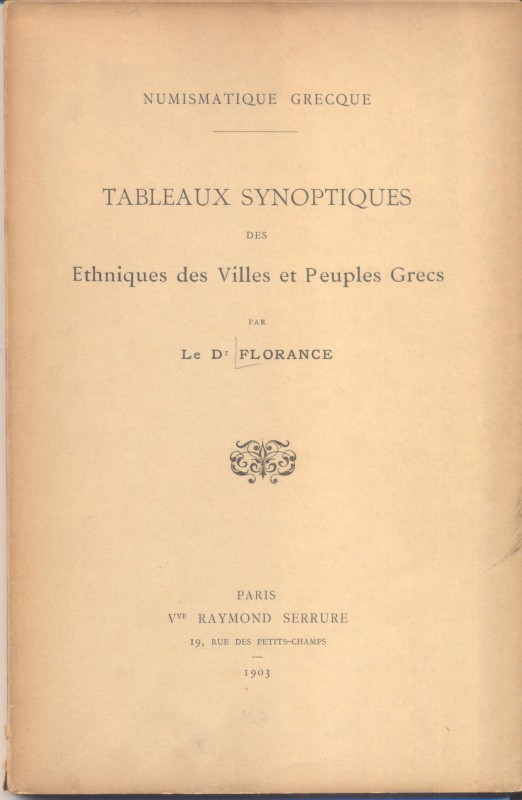 FLORANCE Dr. – Tableux synoptiques des ethniques des ville set peuples Grecs. Pa...