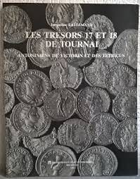 LALLEMAND J. – Les trésors 17 et 18 de Tournai. Antoniniens de Victorin et des T...