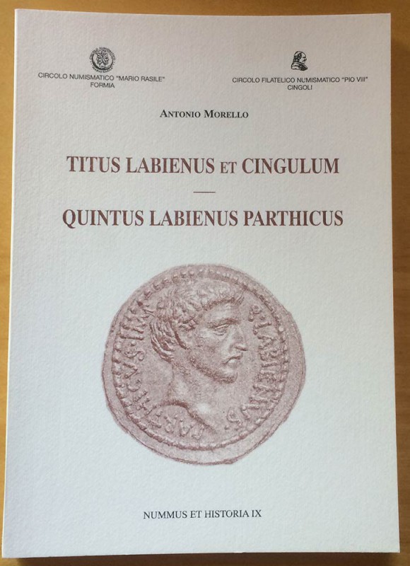 Morello A. - Titus Labienus et Cingulum - Quintus Labienus Parthicus. Nummus et ...