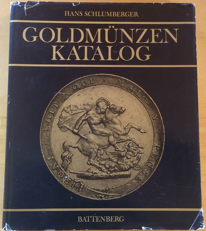 Schlumberger H. Goldmunzen Katalog. Battemberg 1980. Tela ed con titolo in oro a...