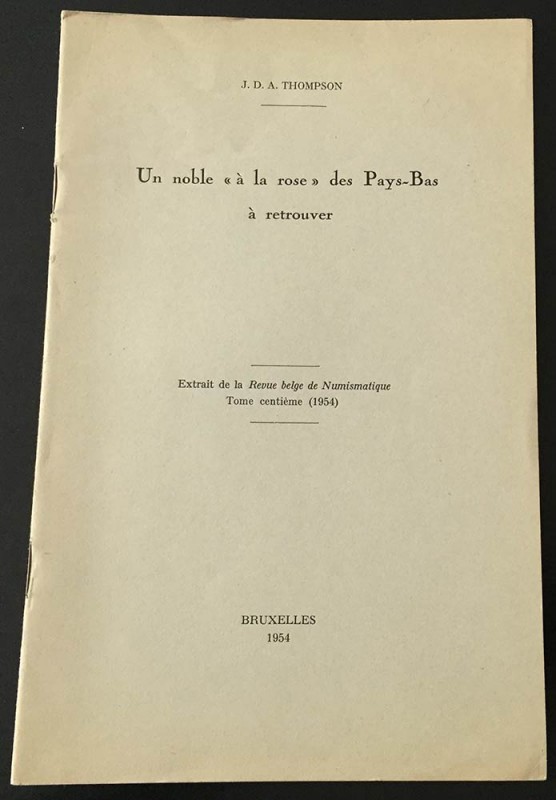 Thompson J.D.A. Un noble “a la rose “ des Pays-Bas a retrouver. Extrait de la Re...