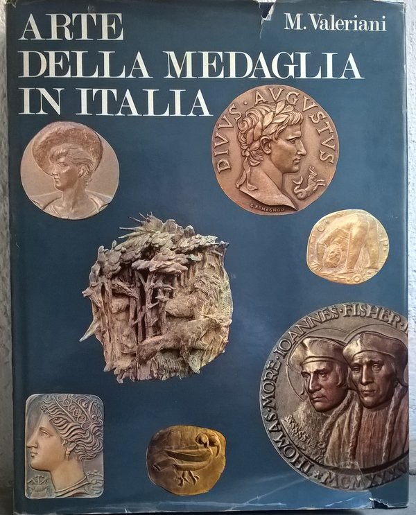 VALERIANI M. - Arte della medaglia in Italia. Roma, 1971 pp. 240, ill. b/n