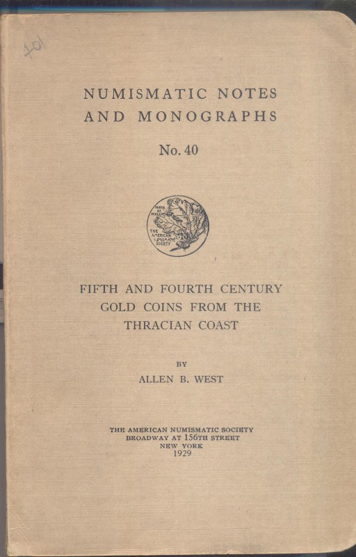 WEST A.B. – Fifth abd fourth century gold coins from the tracia coast. N.N.A.M. ...