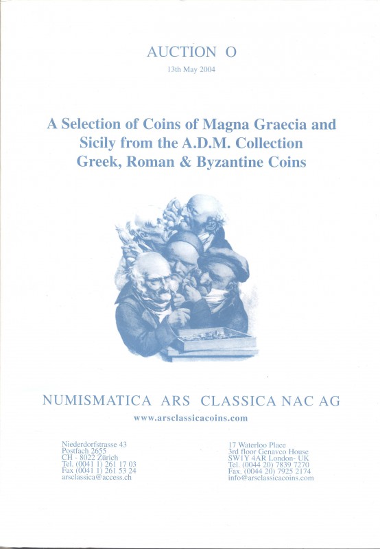 ARS CLASSICA NAC. AG. Auction O. Zurich, 13 – May, 2004. A selection of coins of...