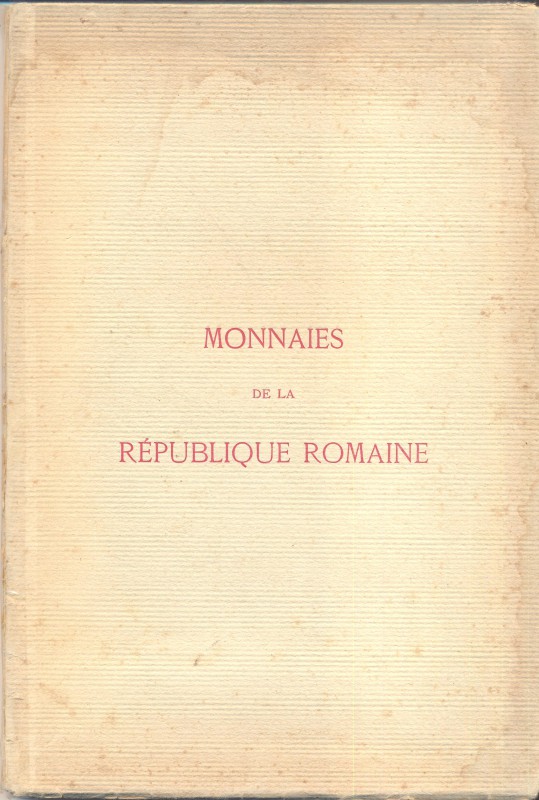 BOURGEY E. – Paris, 4 – Novembre, 1913. Monnaies de la Republique Romaine proven...