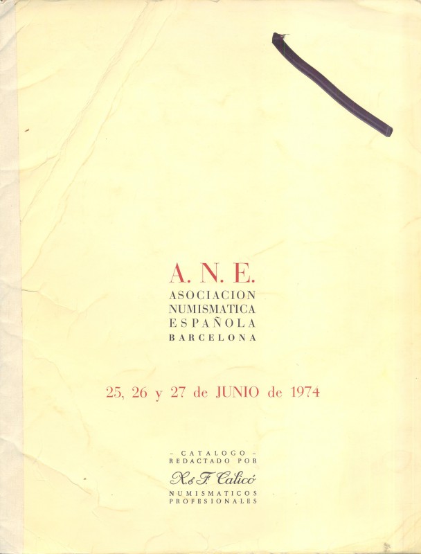 CALICO X. Y. F. \ ASS. NUM. ESPANOLA. Barcelona, 25 – Junio, 1974. Moedas antigu...