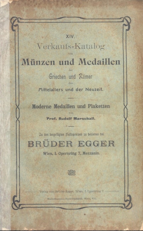 EGGER B. – Katalog XIV. Wien 1909. Griechen, romer des mittelalter und der neuze...