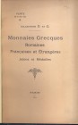 FEUARDENT FRERES. – Paris, 18 – Juin, 1924. Collection D. et G. Monnaies grecques, romaines, francaise et entrangeres. Pp. 19, nn.280, tavv. 6. Ril. \...