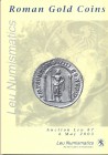 LEU NUMISMATICS. Auction 87. Zurich, 6 – May, 2003. Roman gold coins, from the collection of a Perfectionist. I part. Pp. 98, nn. 125, tutti ill. b\n ...