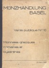 MUNZHANDLUNG BASEL. – Vente publique 10. Basel, 15 – Mars, 1938. Monnaies grecques, romaines et byzantines. Collection M. H. O. a S. pp.78, nn. 920, t...