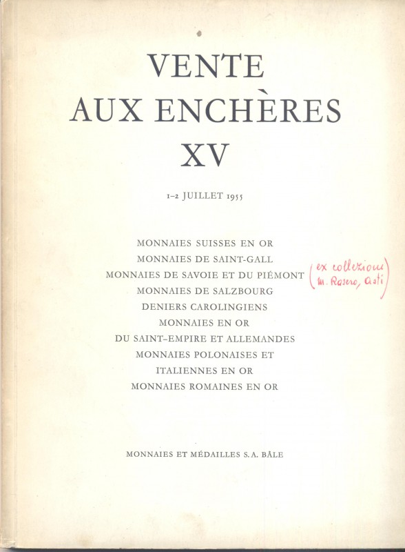 MUNZEN und MEDAILLEN. Vente publique XV. Basel, 1 – Juillet, 1955. Monete d’oro ...