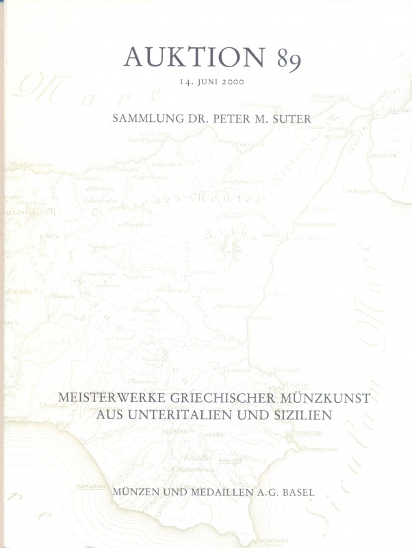 MUNZEN und MEDAILLEN. – Auktion, 89. Basel, 14 – Juni, 2000. Sammlung DR. PETER ...