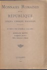 RATTO R. – Lugano, 1927. Listino a prezzi fissi; Monnaies Romaines de la Republique jusqu’a l’epoque d’Auguste. Pp. 68, nn. 823, tavv.14. Ril. \ pelle...