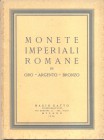 RATTO M. – Milano, 19 – Gennaio, 1956. Monete Imperiali Romane. Pp.48, nn. 383, tavv. 15. Ril. editoriale sciupata, buono stato, lista prezzi Val. Spr...