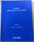 Astarte Asta No. XI. Monete Antiche, Moderne Medaglie e Placchette. Lugano 12-13 Dicembre 2002. Brossura ed. pp.172 lotti 1413. Ottimo stato.