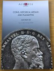 Astarte Asta No. XX. Coins, Historical Medals and Plaquettes. Zurich 30 Ottobre 2009. Brossura ed. pp. 148 lotti 495. Ottimo stato.