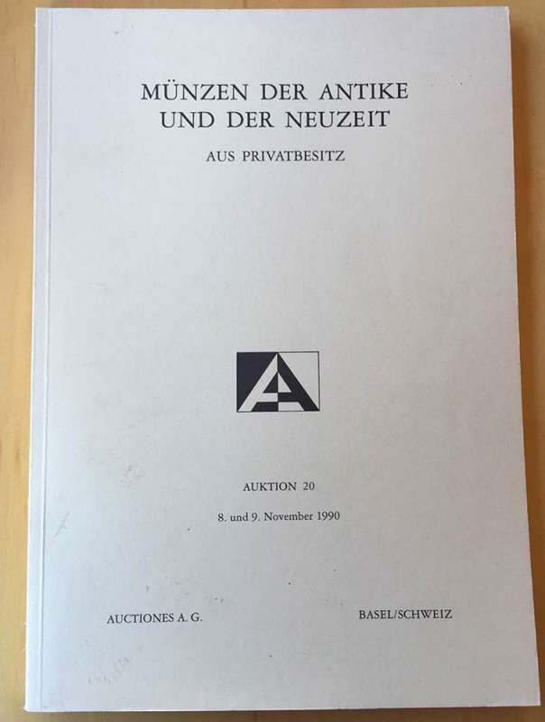 Auctiones A., Auctions 20. Munzen der Antike und der Neuzeit, aus privatbesitz. ...