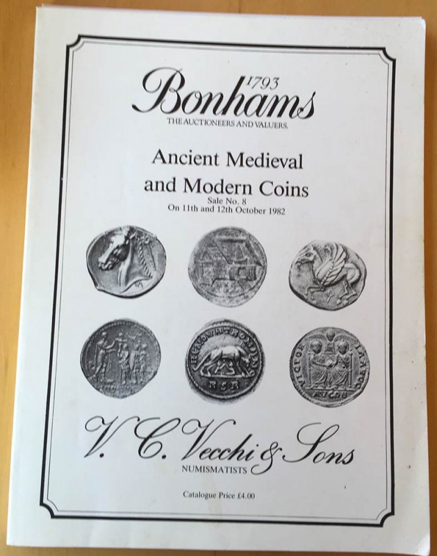 Bonhams in association with V.C. Vcchi & Sons. Sale No. 8. A catalogue of Ancien...