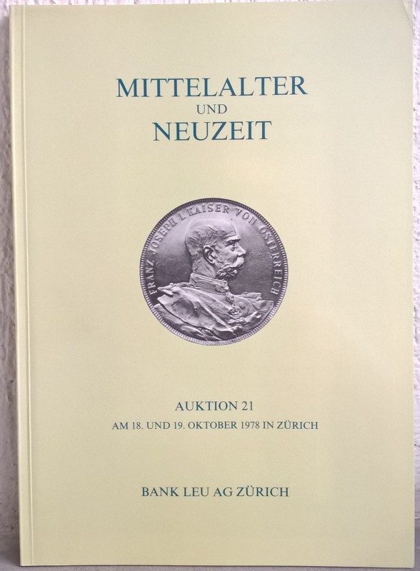 BANK LEU AG – Auktion n. 21. Zurich, 18-19 oktober 1978. Mittelater neuzeit. pp....