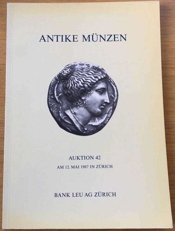 Leu Numismatics. Auction 42. Antike Munzen, Kelten, Griechen, Literatur. Zurich,...