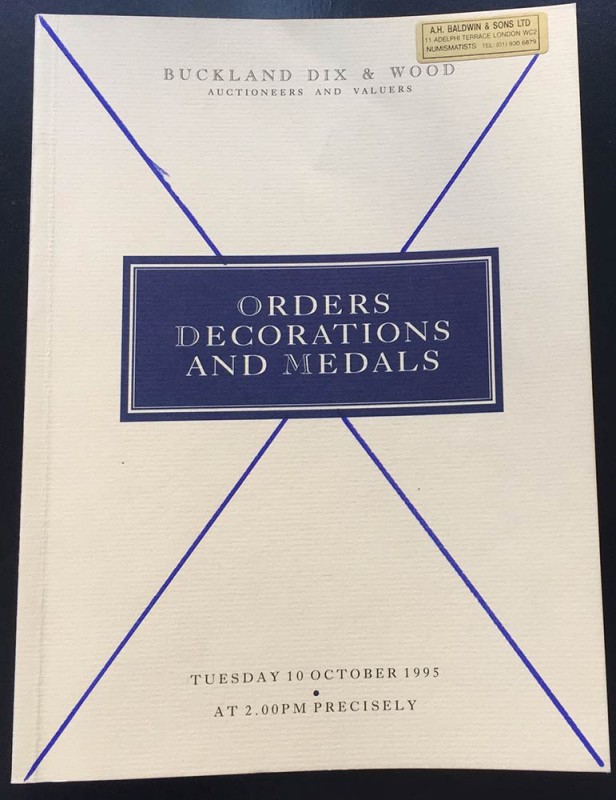 Buckland Dix & wood. Auction of Orders, Decorations and Medals. 10 October 1995....