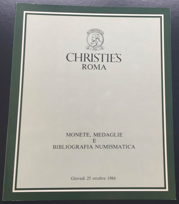 Christie's Roma Monete, Medaglie e Bibliografia Numismatica. 25 Ottobre 1984. Br...
