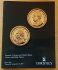 Christie's. New York. Ancient, Foreign and United States Coins,with Bank Notes. 7 September 1989. Brossura ed., pp.110, lotti 733. Buono stato.