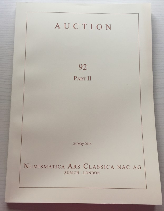 Nac – Numismatica Ars Classica. Auction no. 92 Part II. An important selection o...